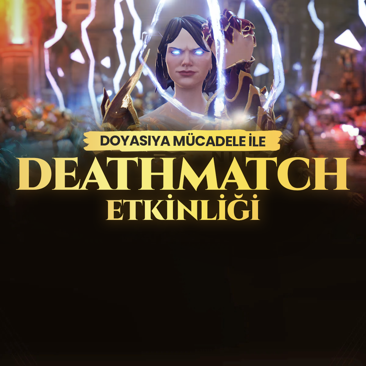 Deathmatch Etkinliği!