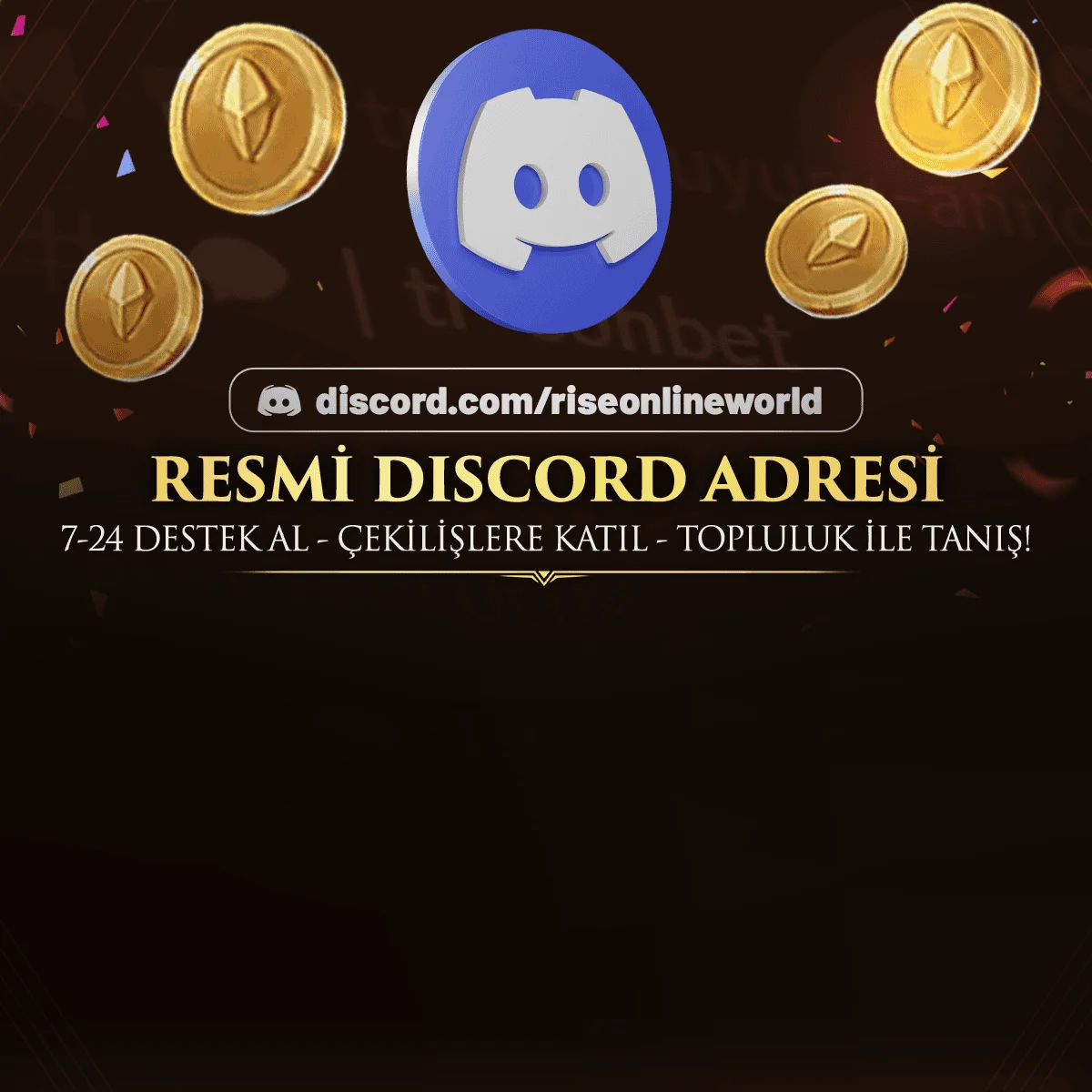 Resmi Discord Hesabımıza Katıl! 7/24 Destek Al! Çekilişlere katıl!